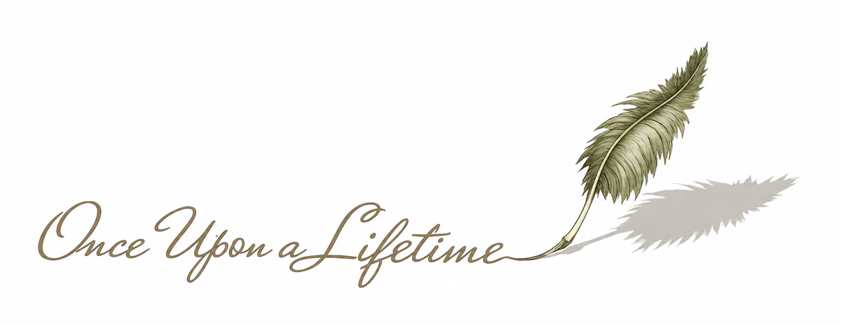 Once Upon a Lifetime